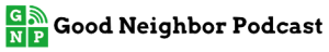 Good Neighbor Podcast logo 